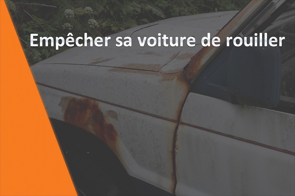 Éviter la rouille sur sa voiture